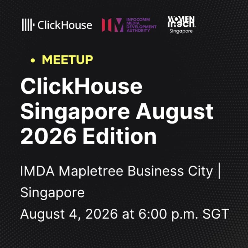 Cover Image for ClickHouse Singapore August 2026 Edition