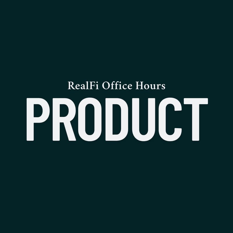Cover Image for RealFi Office Hours #8: Product, with Clay