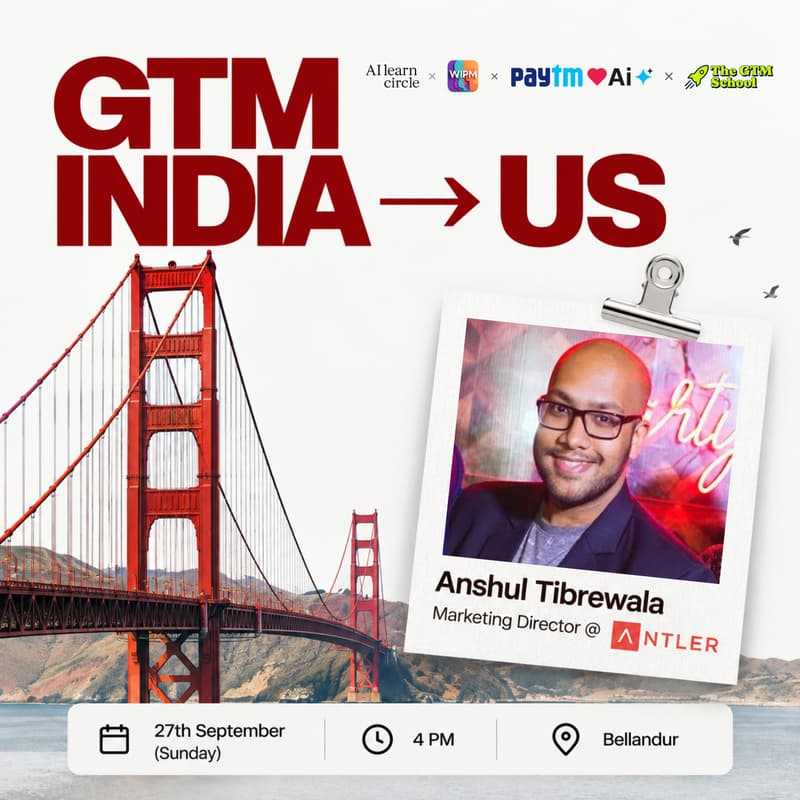 Cover Image for Session: GTM India 🇮🇳 → US 🇺🇸