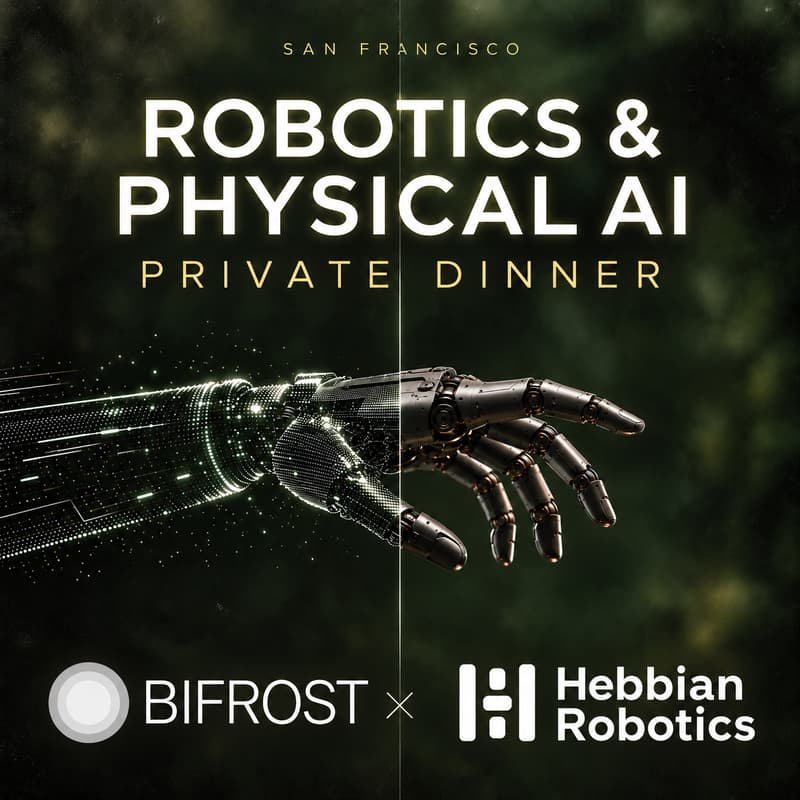 Cover Image for Robotics & Physical AI: Private Dinner Party with Bifrost & Hebbian Robotics