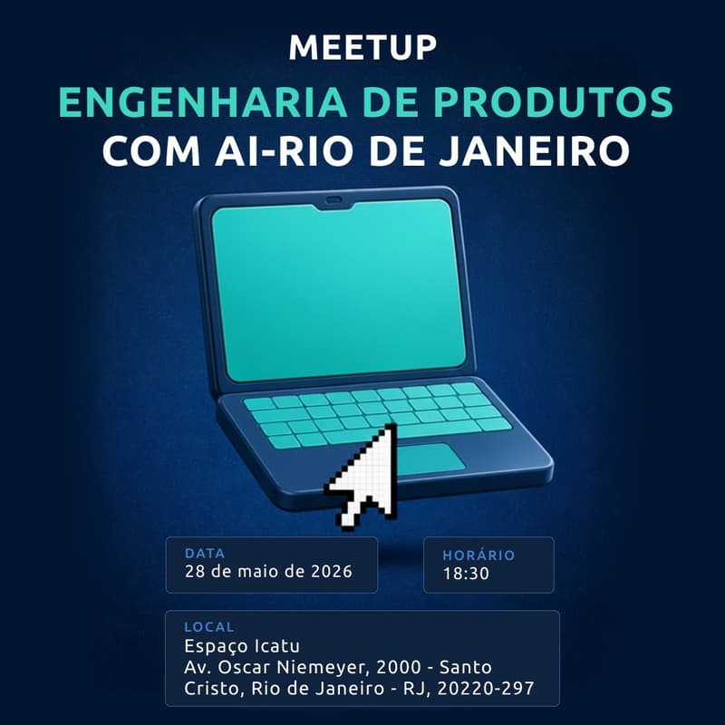 Cover Image for Meetup Engenharia de Produtos com AI- Rio de Janeiro