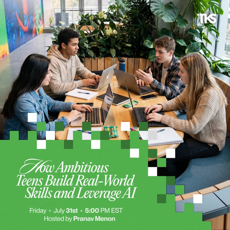 Cover Image for How Ambitious Teens Build Real World Skills and Leverage AI