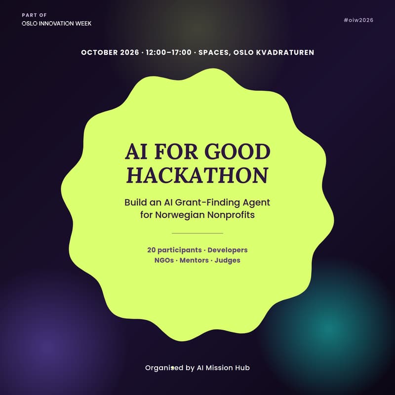 Cover Image for AI for Good Hackathon: Build a Grant-Finding Agent for Norwegian Nonprofits