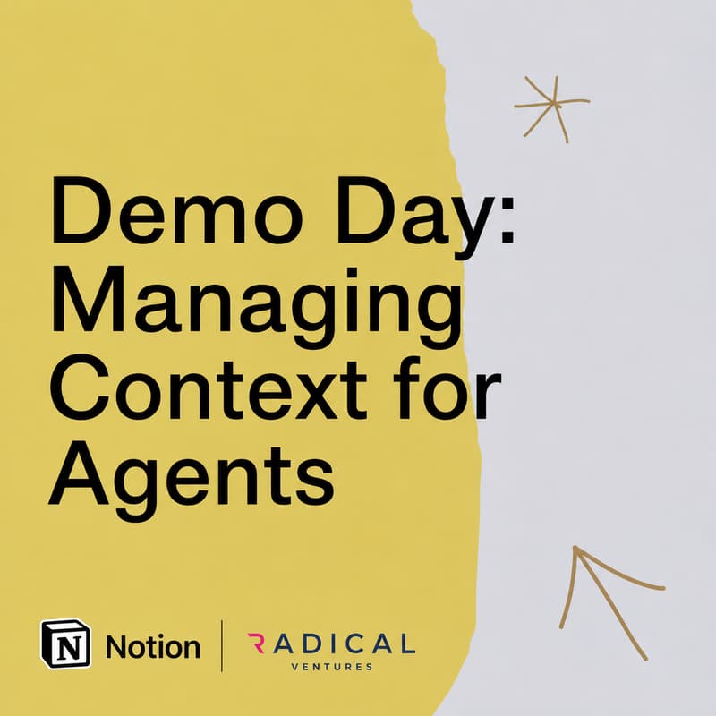 Cover Image for Demo Day: Managing Context for Agents