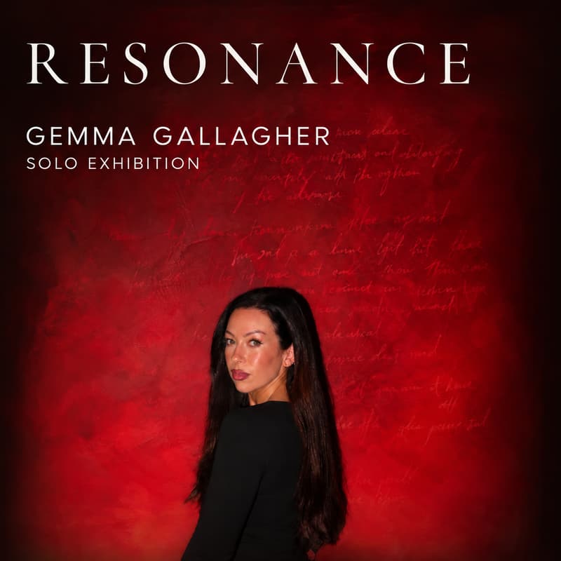 Cover Image for RESONANCE - VIP Opening | Solo Exhibition by Gemma Gallagher