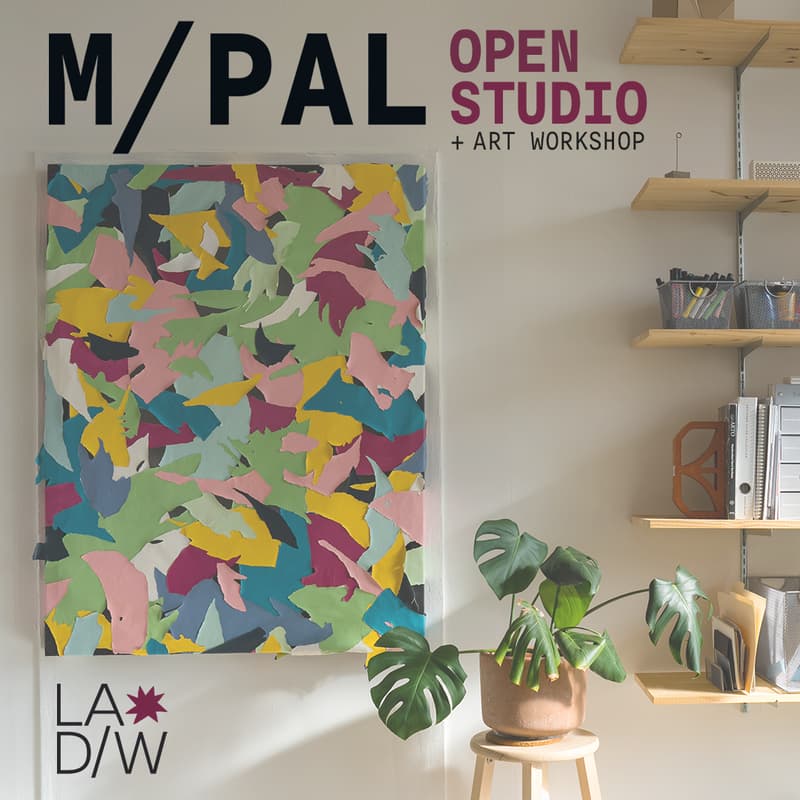 Cover Image for M/PAL OPEN STUDIO + ART WORKSHOP
