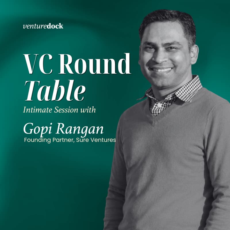 Cover Image for VC Round Table: An Intimate Conversation with Gopi Rangan