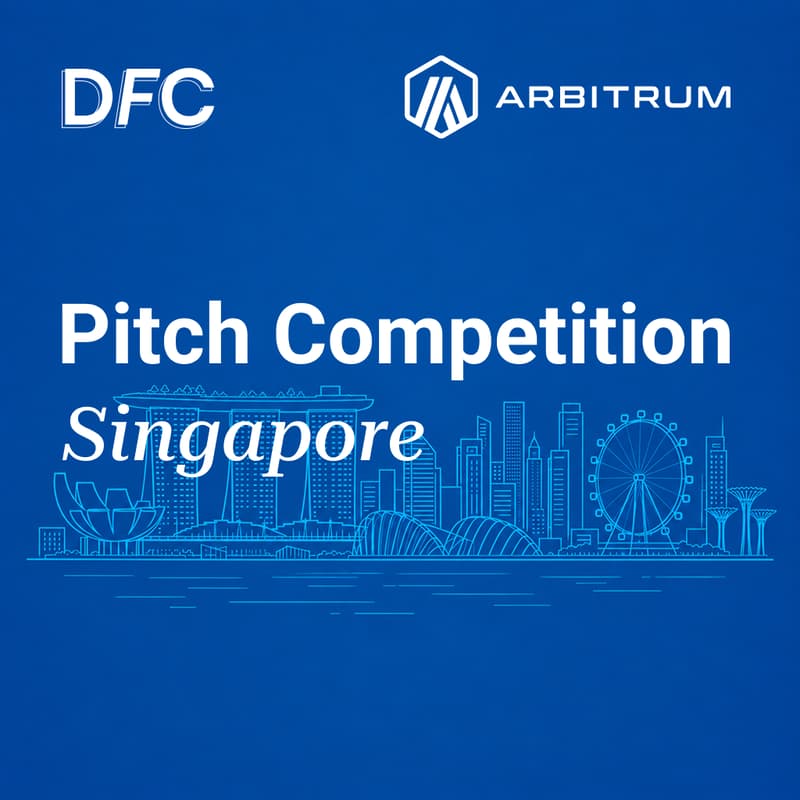 Cover Image for DFC Pitch Competition Singapore: $100,000+ in Startup Benefits (with Arbitrum)