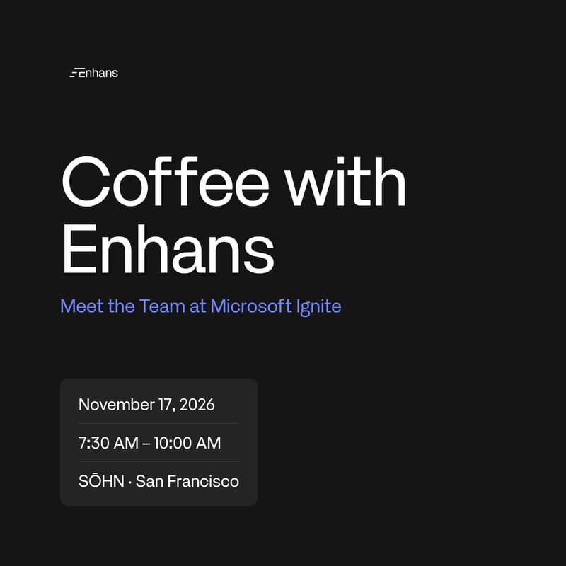 Cover Image for Coffee with Enhans at Microsoft Ignite