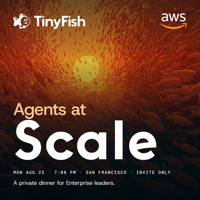 Cover Image for Agents at Scale | TinyFish × AWS - Private Dinner #GleanGO26