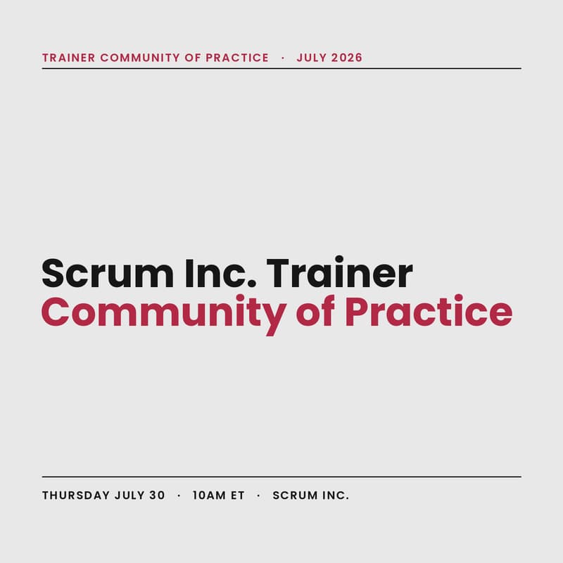Cover Image for Scrum Inc. Trainer CoP with Andrew Robbins
