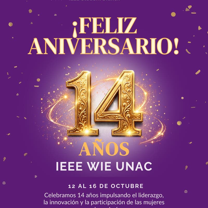 Cover Image for 🎉💜 ¡14° Aniversario de IEEE WIE UNAC - Eventos Virtuales! 💜🎉