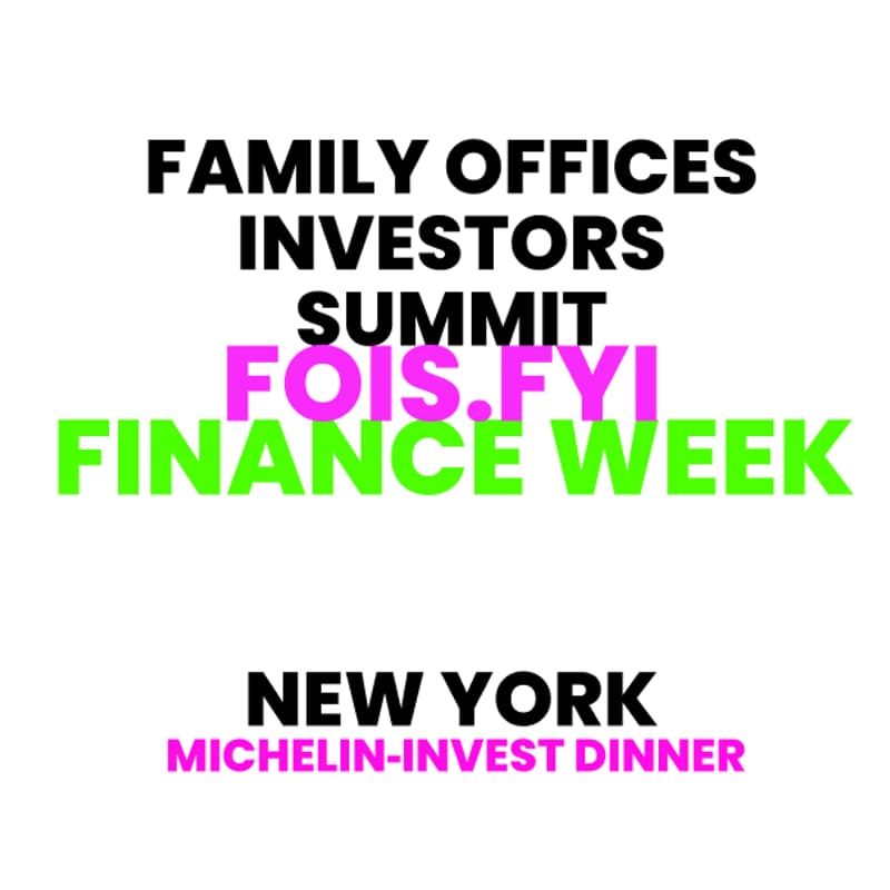 Cover Image for 🥂🥑🇺🇸 Michelin-Starred Investors Dinner 🥂🕯Family Offices & Investors Summit (FOIS)📍Finance Week NYC📍September 9-11 🇺🇸