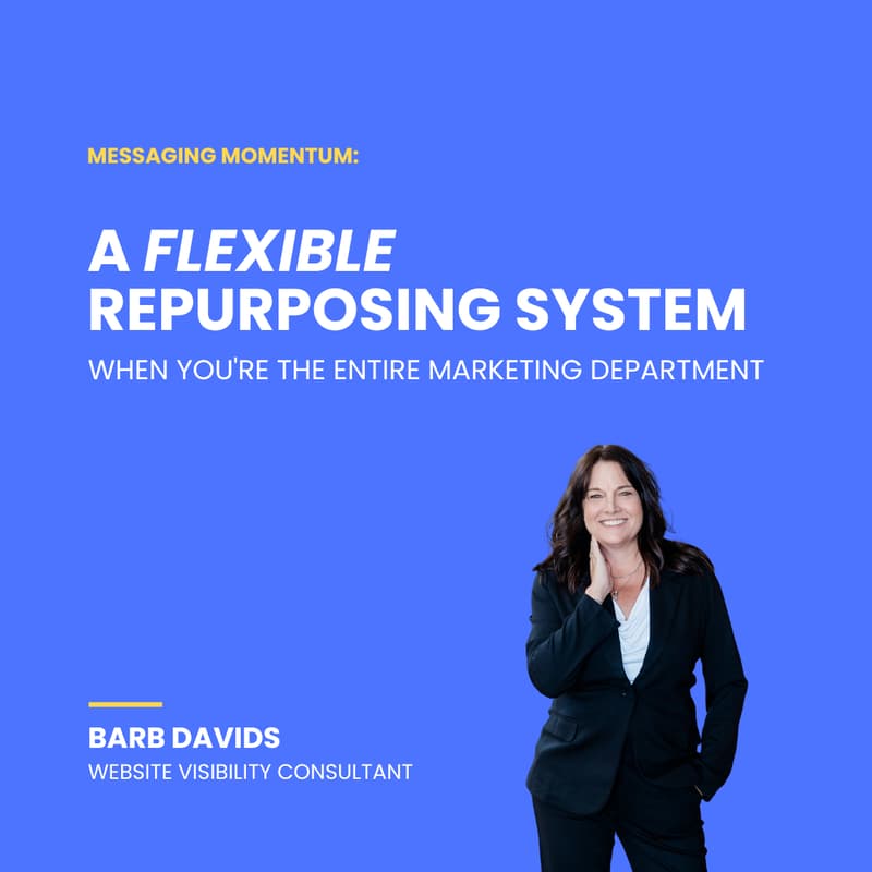 Cover Image for Messaging Momentum: A Flexible Repurposing System When You're the Entire Marketing Department