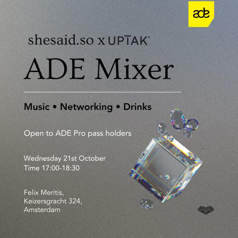 Cover Image for shesaid.so x UPTAK: ADE Mixer