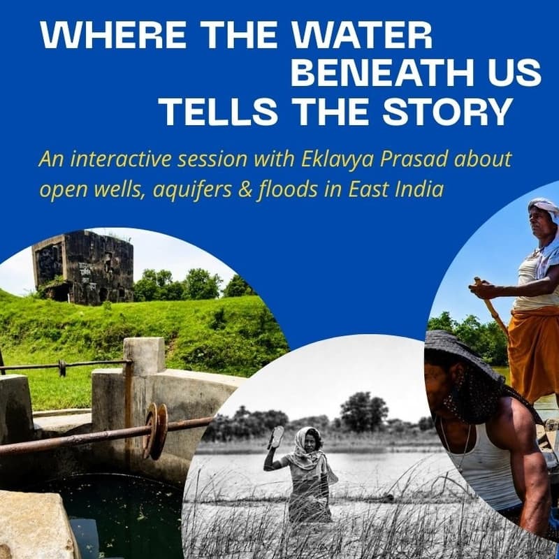 Cover Image for Where the Water Beneath Us Tells the Story - an interactive session with Eklavya Prasad