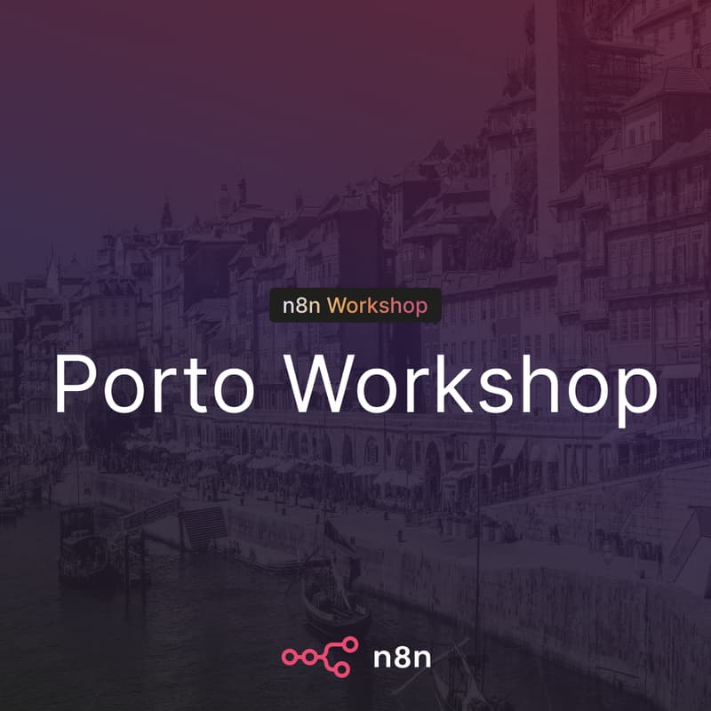 Cover Image for n8n Porto Workshop: Build & Automate