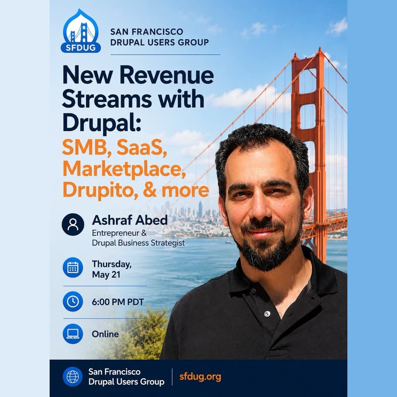 Cover Image for SFDUG: New Revenue Streams with Drupal: SMB, SaaS, Marketplace, Drupito, & more