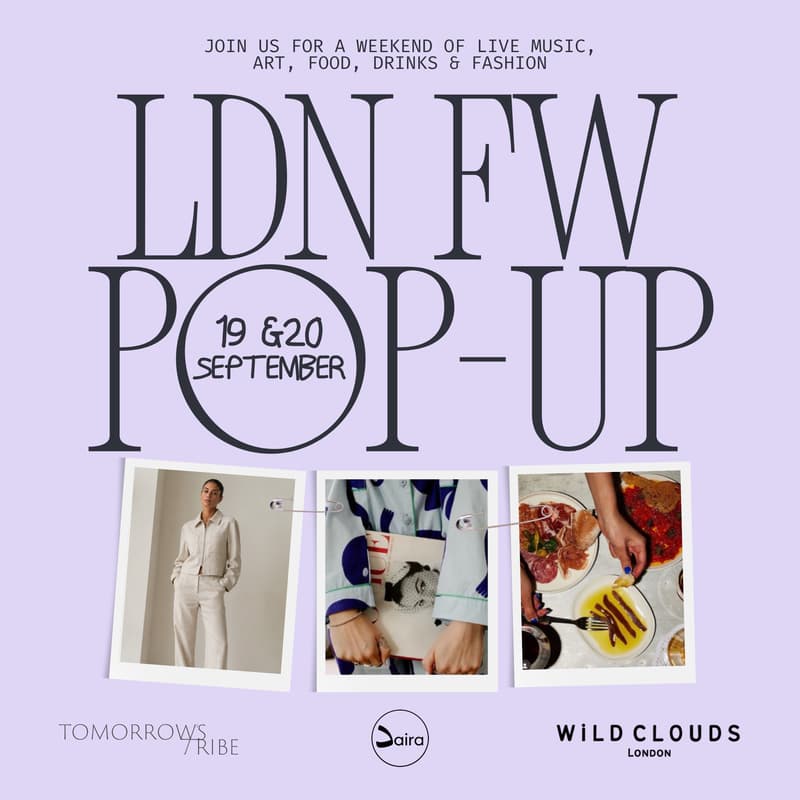 Cover Image for London Fashion Week pop-up, by Wild Clouds & Tomorrow's Tribe