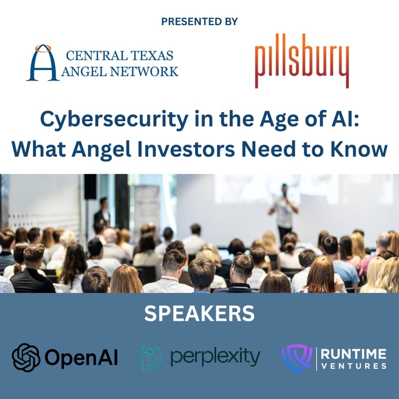 Cover Image for Cybersecurity in the Age of AI: What Angel Investors Need to Know Presented by CTAN and Pillsbury Law