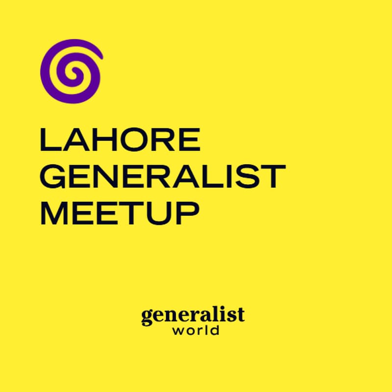Cover Image for 📍Lahore - Generalist World Meetup - International Generalist Day