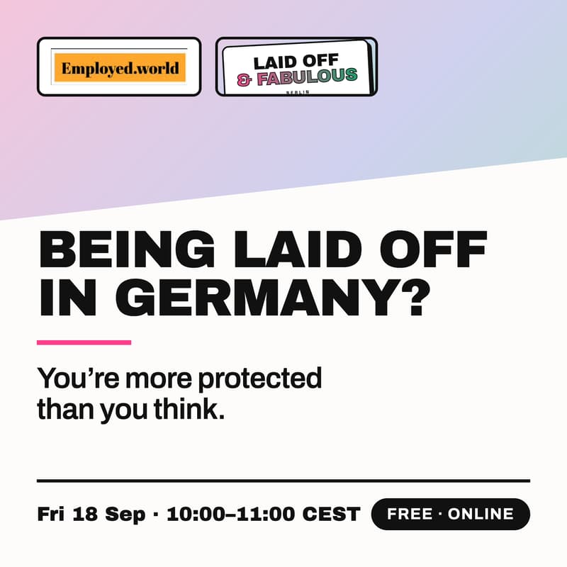 Cover Image for Being laid off in Germany? You're more protected than you think.