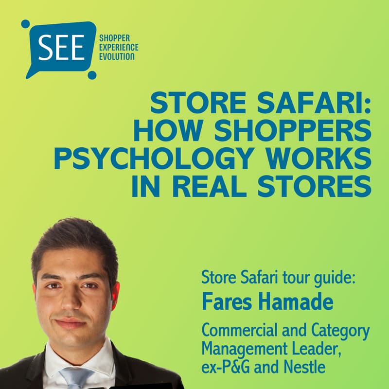 Cover Image for Store Safari with Fares Hamede to continue deep learning on how shoppers psychology works