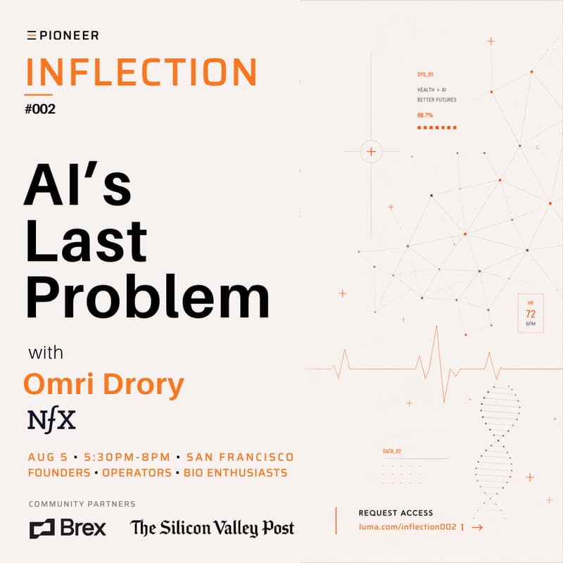 Cover Image for 🧬 Inflection #002 — Health: AI's last problem w/ Omri Drory