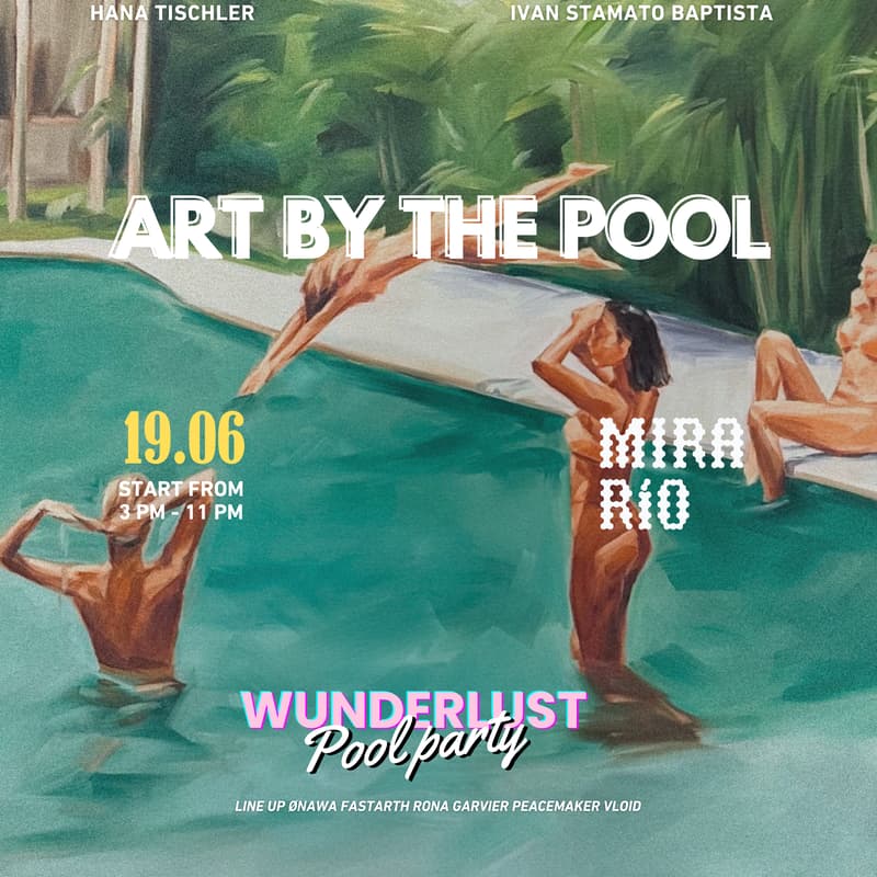 Cover Image for ART BY THE POOL @WUNDERLUST POOL PARTY