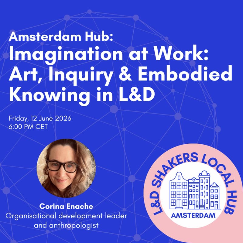 Cover Image for Amsterdam Hub: Imagination at Work: Art, Inquiry & Embodied Knowing in L&D