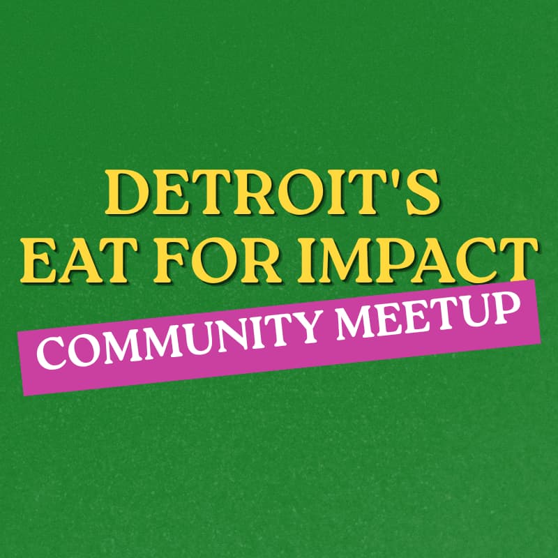 Cover Image for Community Meetup: Eat for Impact