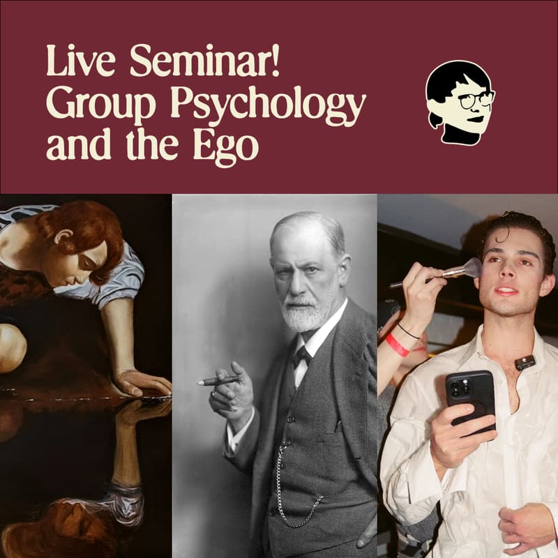 Cover Image for CLiuAnon Live Seminar: Group Psychology and the Analysis of the Ego
