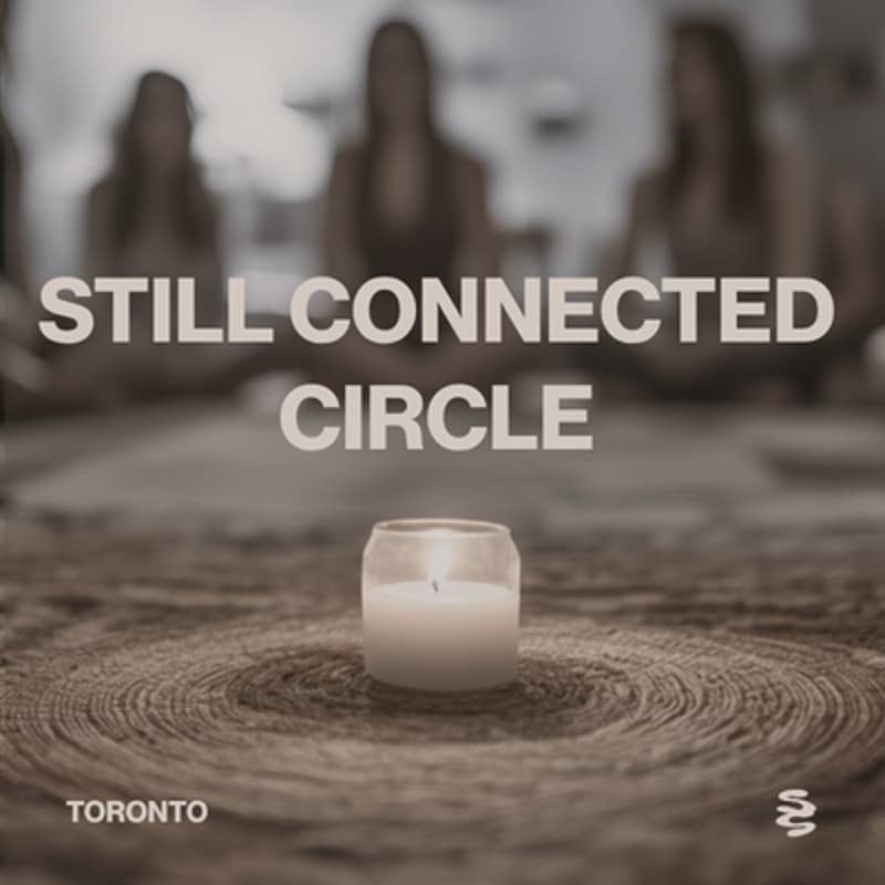 Cover Image for RESCHEDULED: STILL CONNECTED CIRCLE
