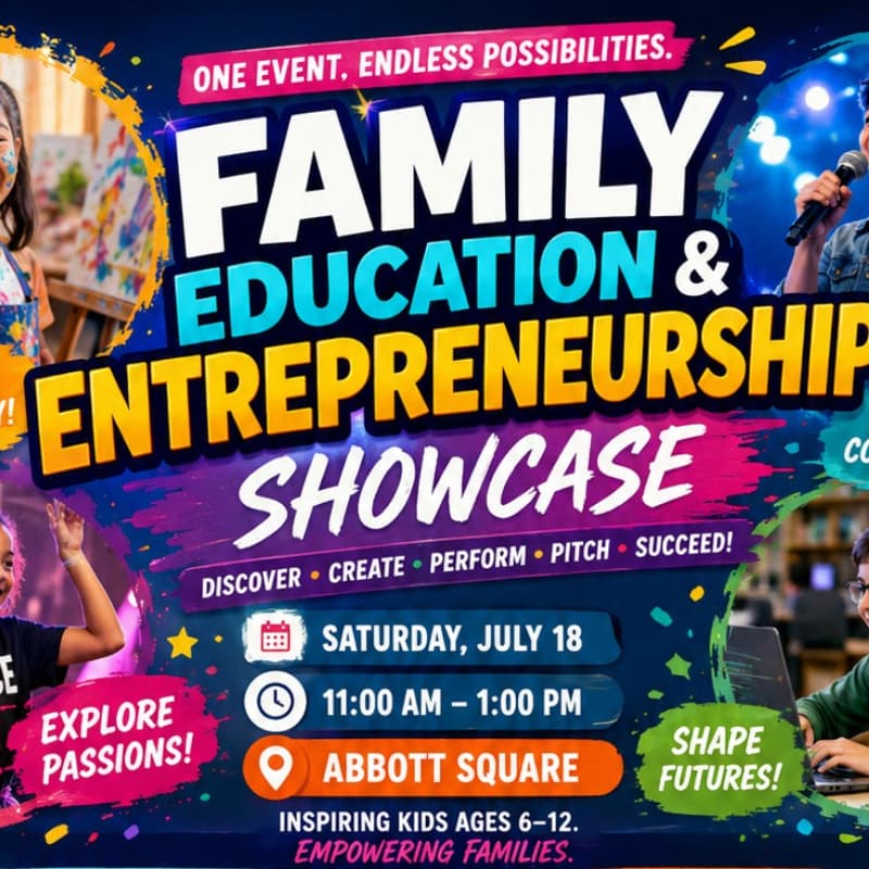Cover Image for FAMILY EDUCATION & ENTREPRENEURSHIP SHOWCASE