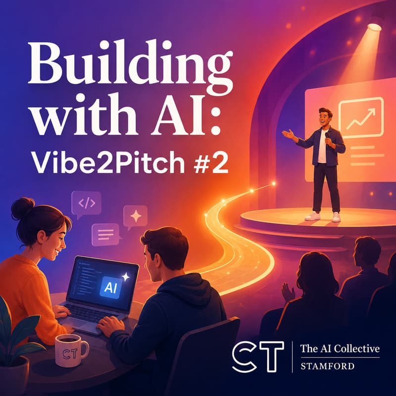 Cover Image for Building with AI: Vibe2Pitch #2 (w/ The AI Collective)