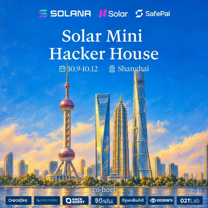 Cover Image for Solar mini Hacker House cRe& x 交大链协 · Shanghai
