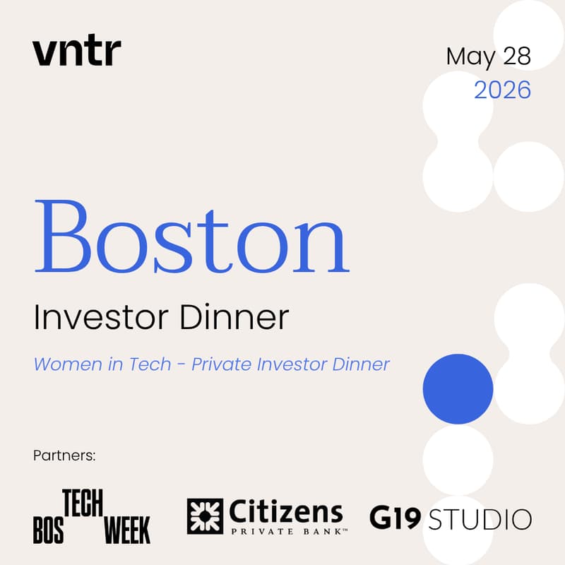 Cover Image for VNTR Women in Tech Investor Dinner Boston