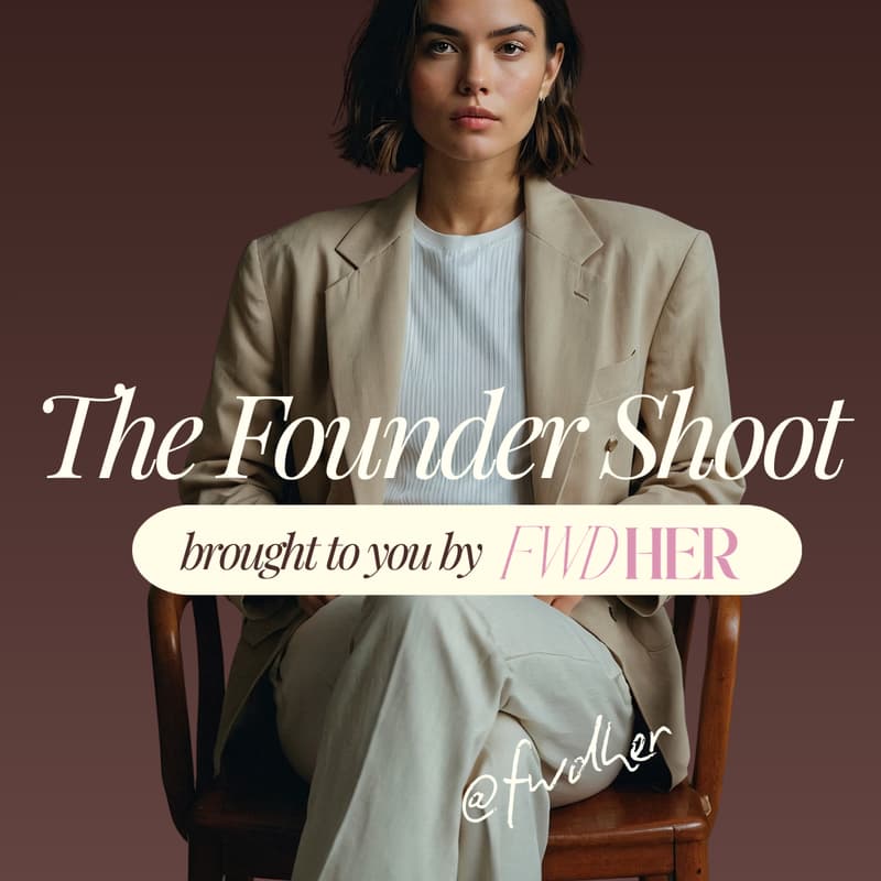 Cover Image for The Founder Shoot Experience by FWDher