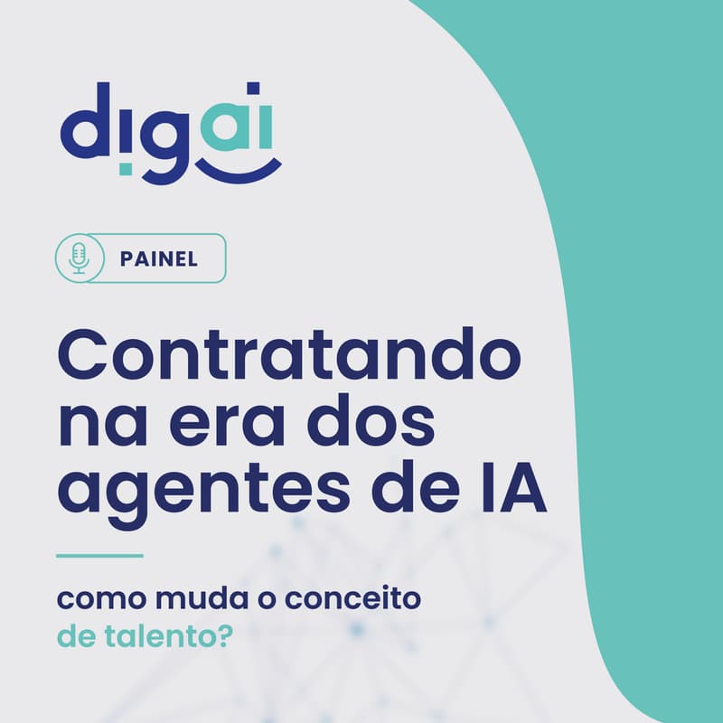Cover Image for PAINEL: Contratando na era dos agentes de IA: como muda o conceito de talento?
