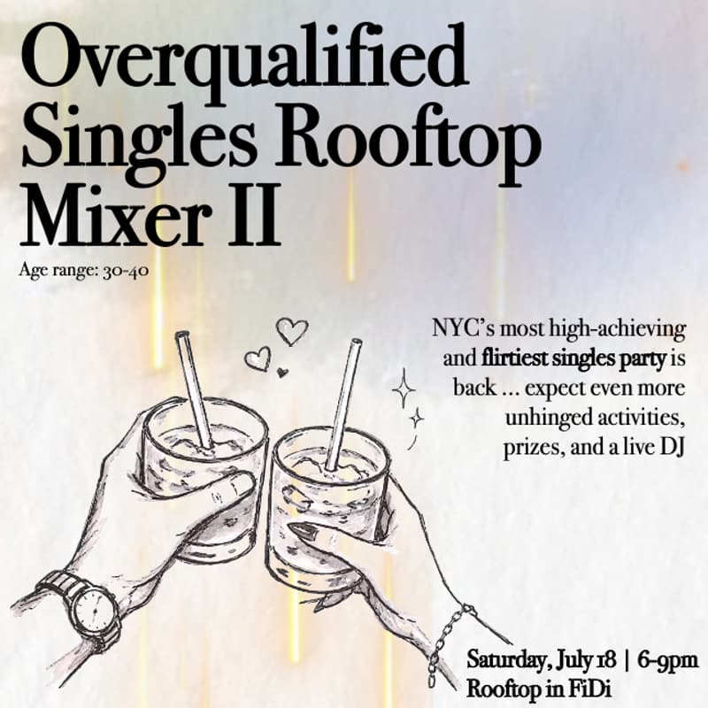 Cover Image for Overqualified Singles Rooftop Mixer II (ages 30-40)