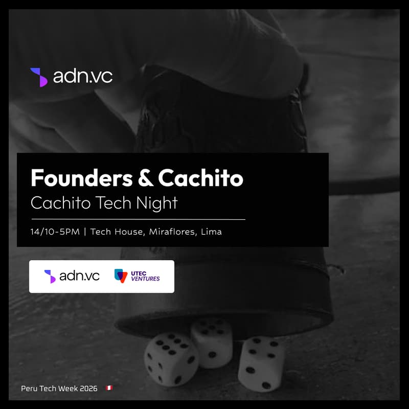 Cover Image for Peruvian Founders & Cachito by ADN.vc & UTEC Ventures