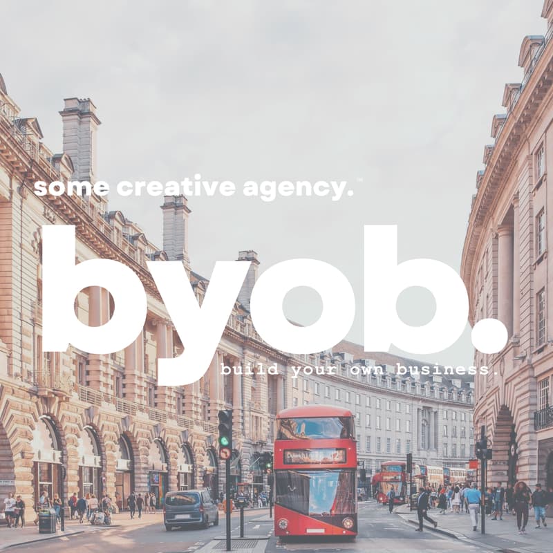 Cover Image for BYOB: Build Your Own Business — London Edition