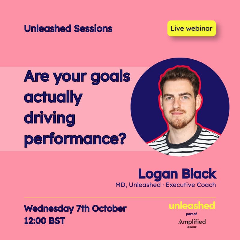 Cover Image for Unleashed Sessions: Are your goals actually driving performance?