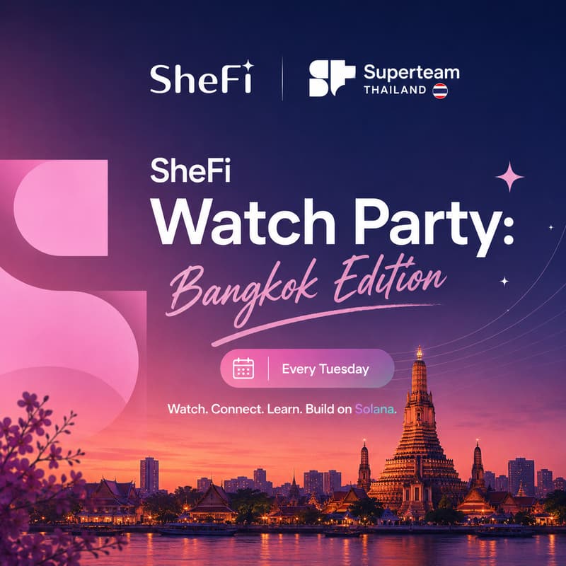 Cover Image for SheFi Watch Party: Bangkok #2 Edition x Superteam Thailand