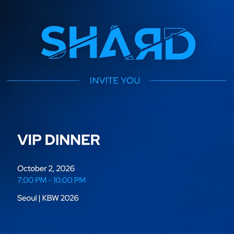 Cover Image for Shard VIP Dinner — Korea Blockchain Week 2026