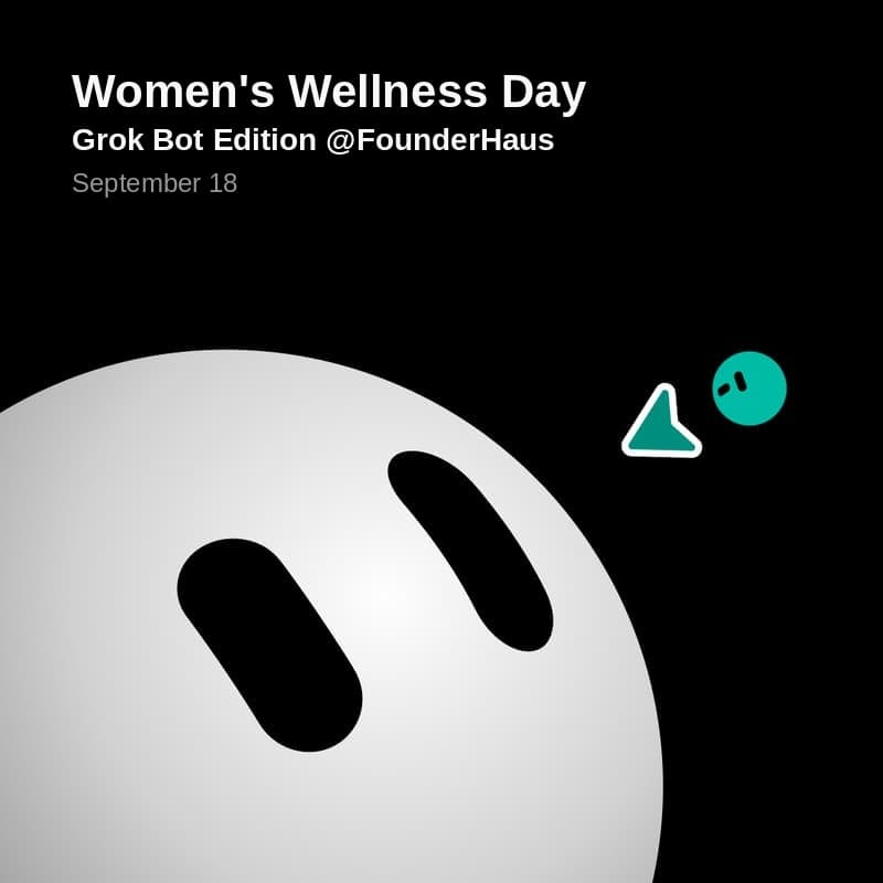 Cover Image for Women's Wellness Day: Grok Bot Edition