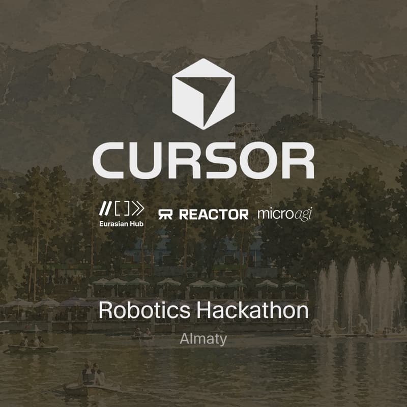 Cover Image for Cursor Robotics Hackathon Almaty