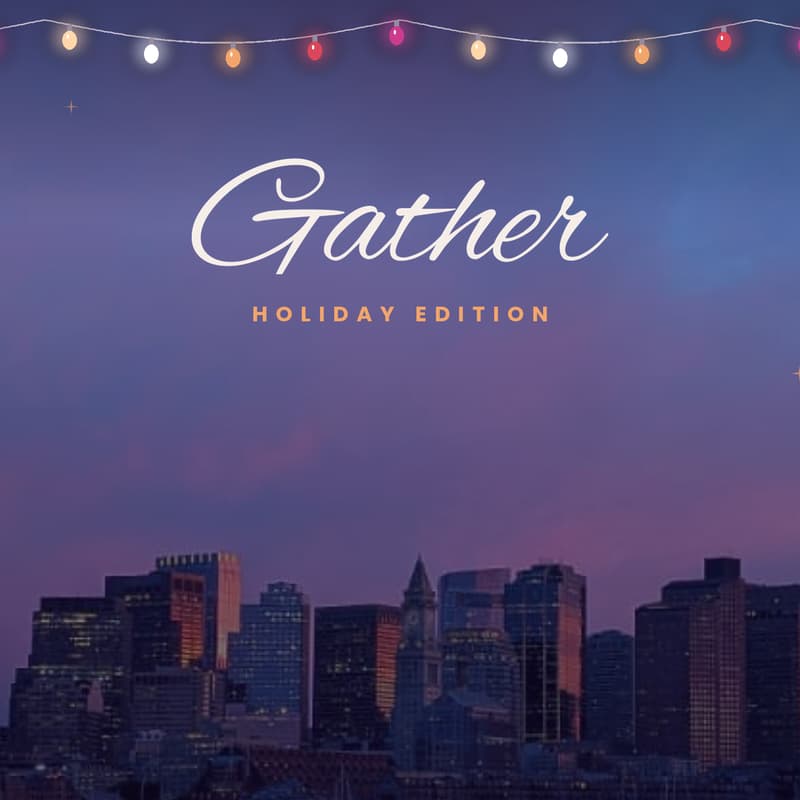 Cover Image for Gather: The Holiday Edition