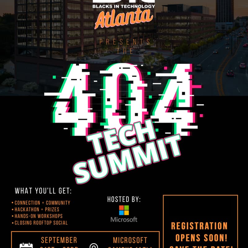 Cover Image for Blacks in Technology presents 404 Tech Summit