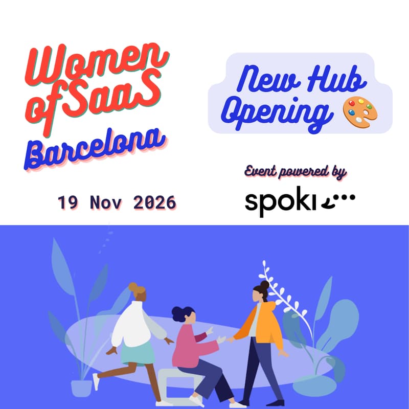Cover Image for Women of SaaS Barcelona – Hub Opening Event ✨